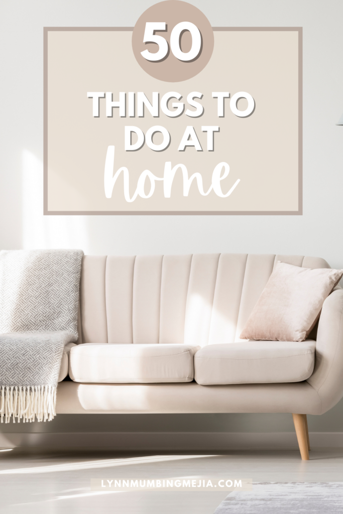 50 things to do at home - Pin 2