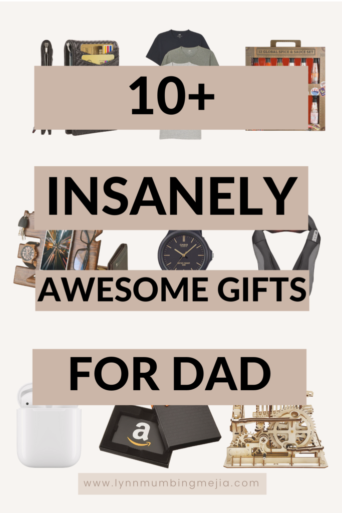 10+ Insanely Awesome Gifts for Dad - Lynn Mumbing Mejia - Pin 2