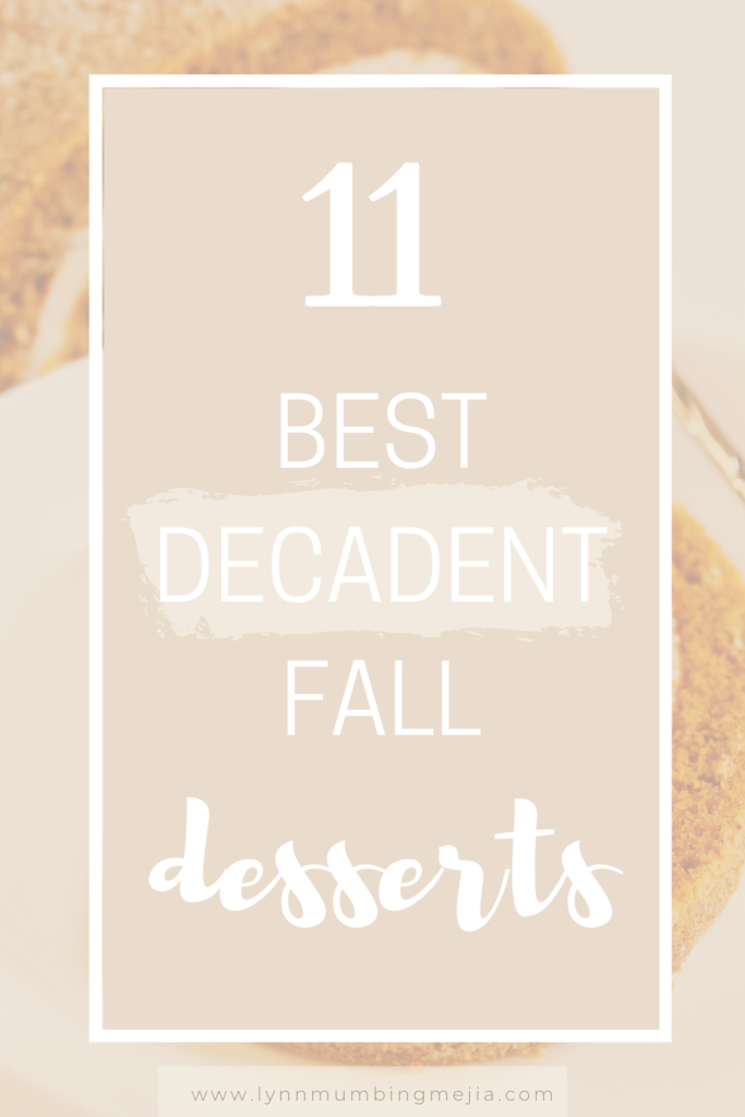 Best Decadent Fall Desserts - Pin 2