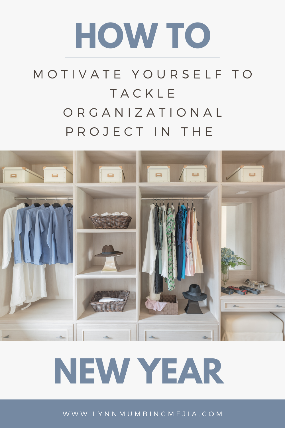 How to Motivate Yourself to Tackle Organization Projects In the New ...