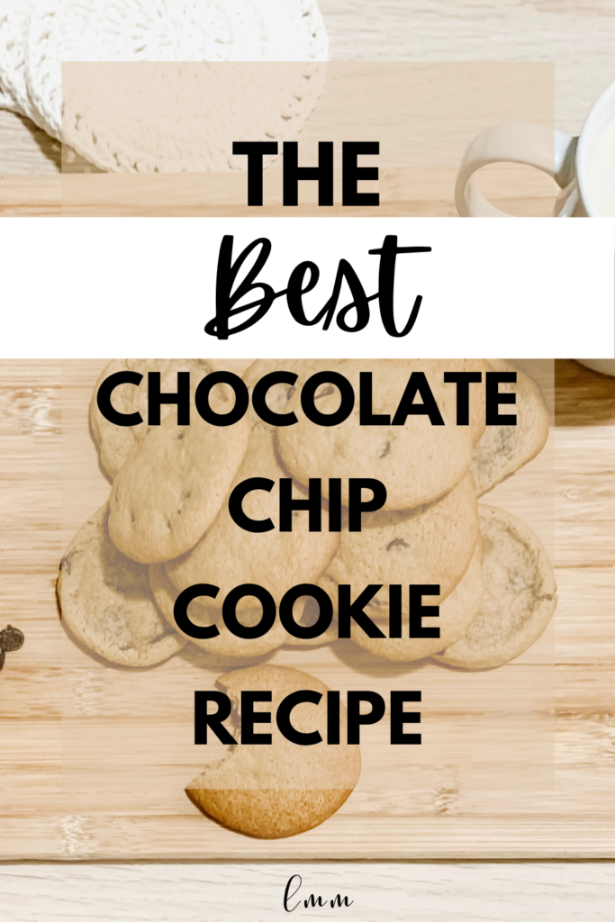 The Best Chocolate Chip Cookies Recipe - Pin 2