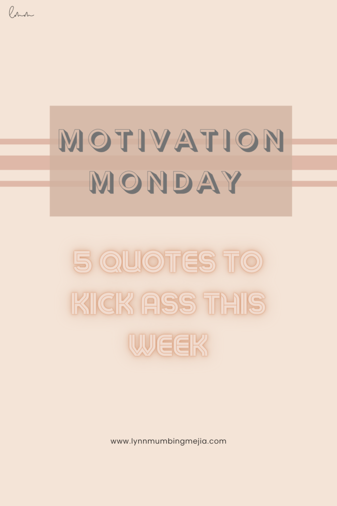 Motivation Monday - 5 Motivational Quotes for September - PIN 1