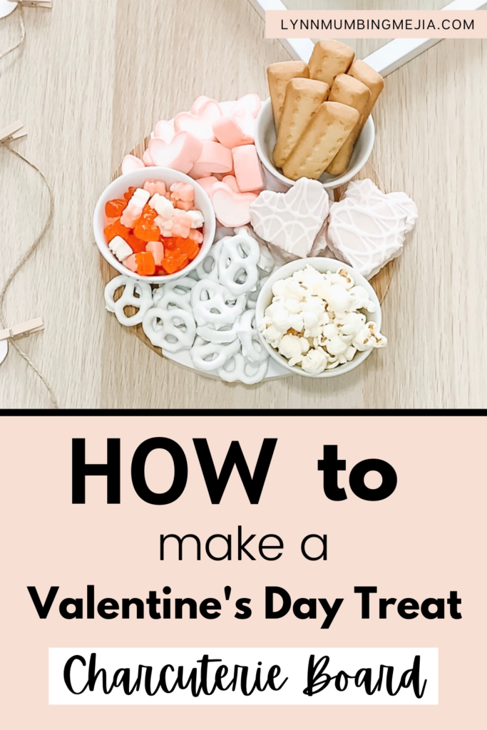 Valentine's Day Treat Charcuterie Board -Pin 1