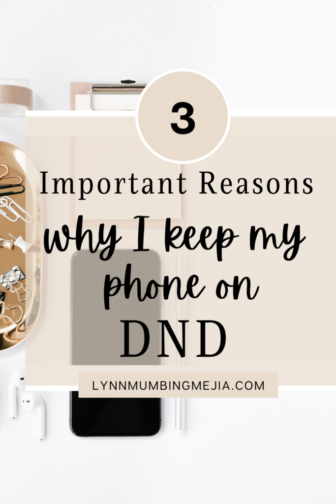 3 Important Reasons Why I Keep My Phone On DND - Pin 1