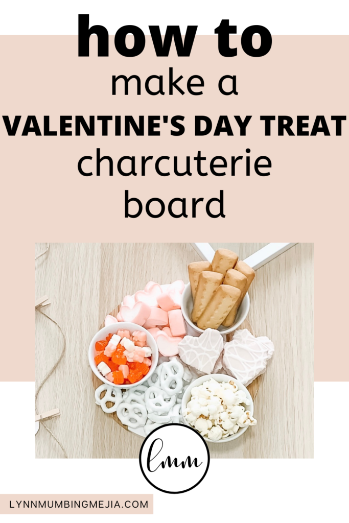 Valentine's Day Treat Charcuterie Board - Pin 2