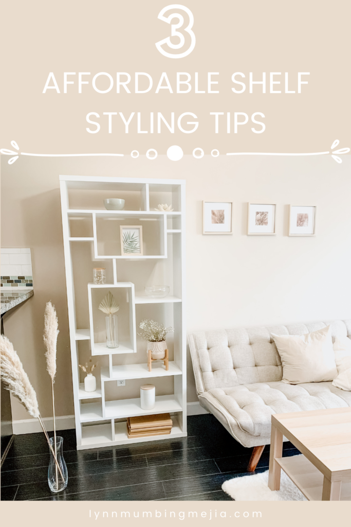 3 Affordable Shelf Styling Tips - Pin 2
