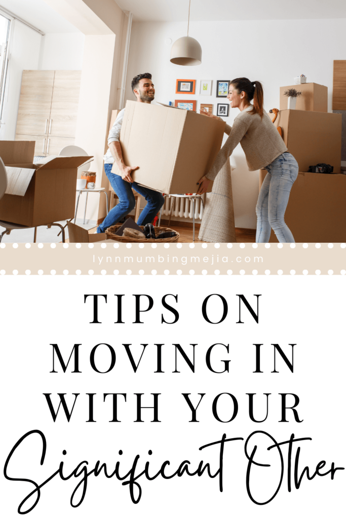 Tips On Moving In With Your Significant Other - Pin 1
