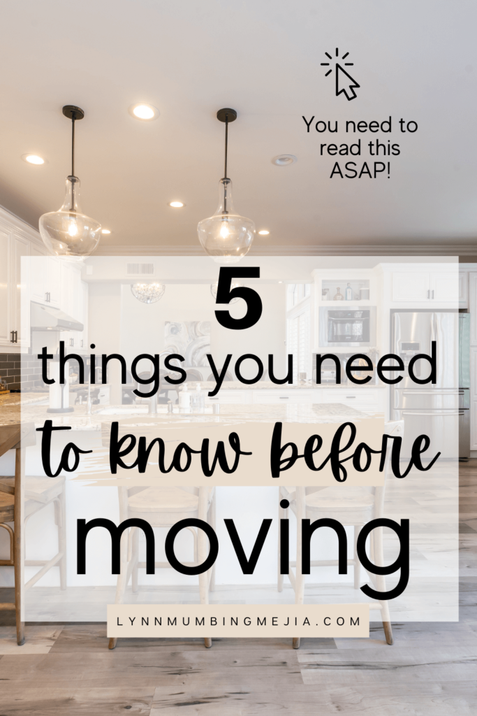 5 Things You Need To Know Before Moving - Lynn Mumbing Mejia - Pin 2