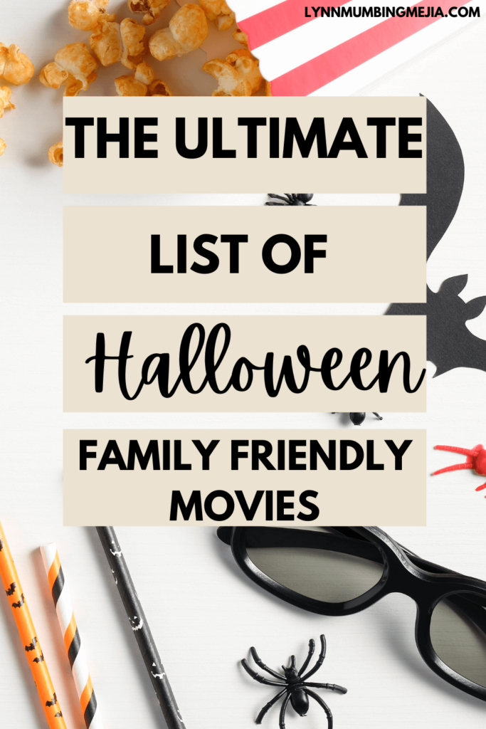 The Ultimate List of Halloween Family Friendly Movies - Pin 1