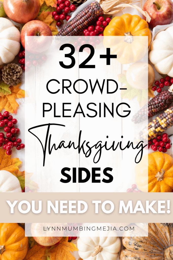 32+ Crowd-Pleasing Thanksgiving Sides You NEED To Make - pin 1