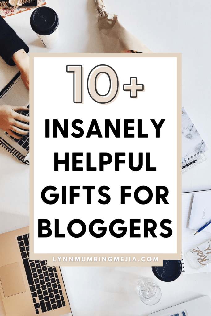 10 Insanely Helpful Gifts For Bloggers - Pin 1