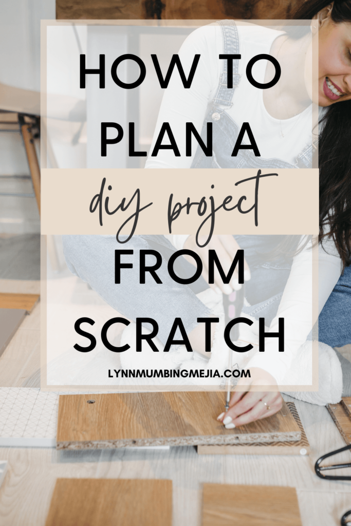 How to plan a DIY Craft Project from Scratch - Pin 2