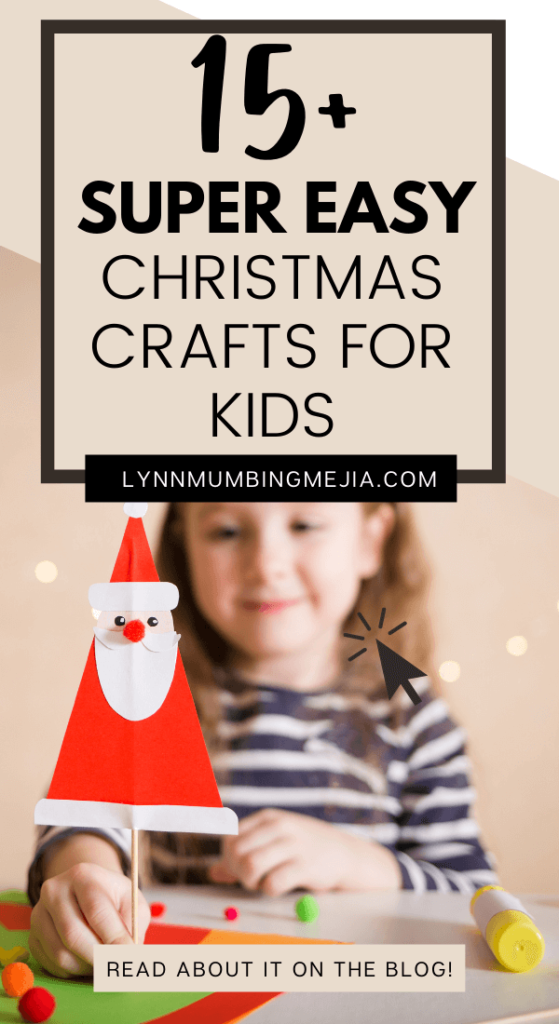 15+ Super Easy Christmas Crafts for Kids - Pin 1