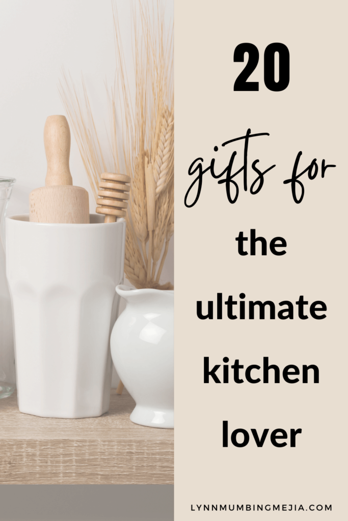 20 Gift Ideas for the Ultimate Kitchen Lover - Pin 1