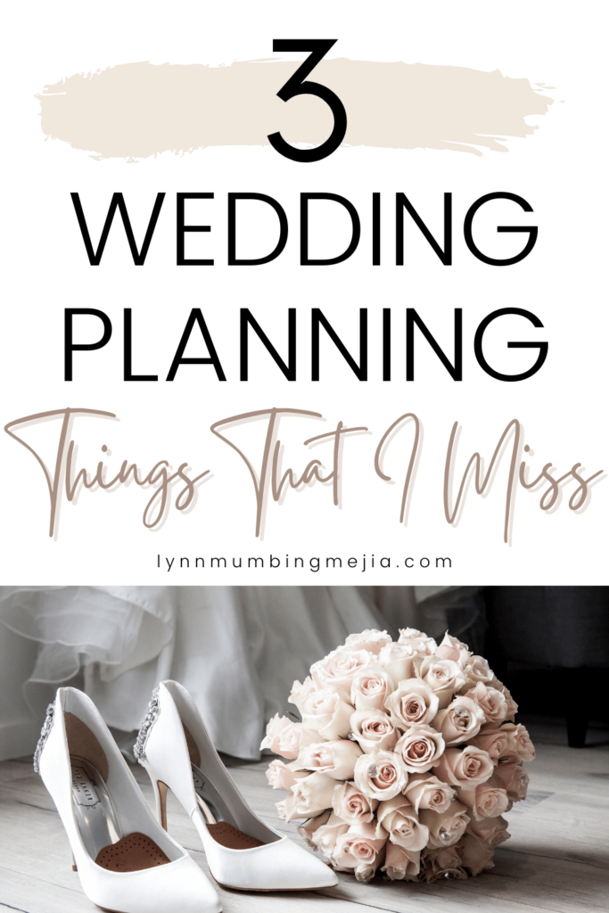 3 Wedding Planning Things I Miss - Lynn Mumbing Mejia Pin 2