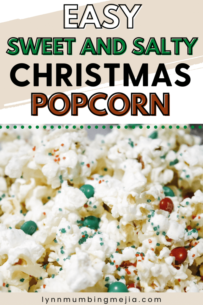 Sweet and Salty Christmas Popcorn - Pin 2