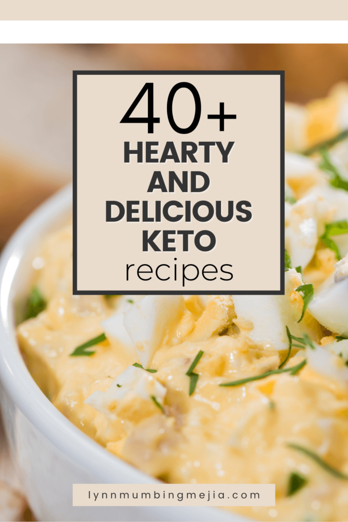 40+ Hearty and Delicious Keto Recipes - Pin 1