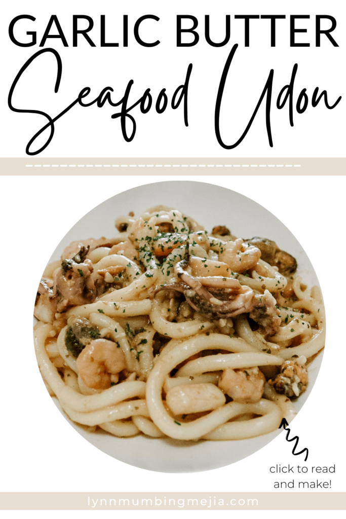 Garlic Butter Seafood Udon - Lynn Mumbing Mejia - Pin 2