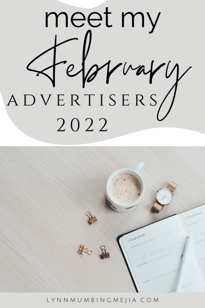 Meet My February Advertisers 2022 - lynn mumbing mejia - pin 1