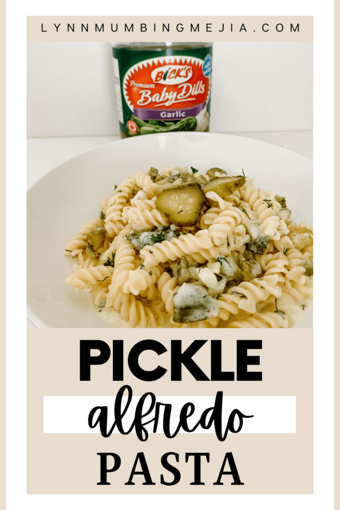 Pickle Alfredo Pasta - Lynn Mumbing Mejia - Pin 2