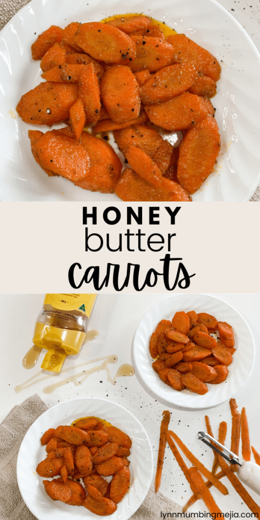 Honey Butter Carrots - Pin 1 - Lynn Mumbing Mejia
