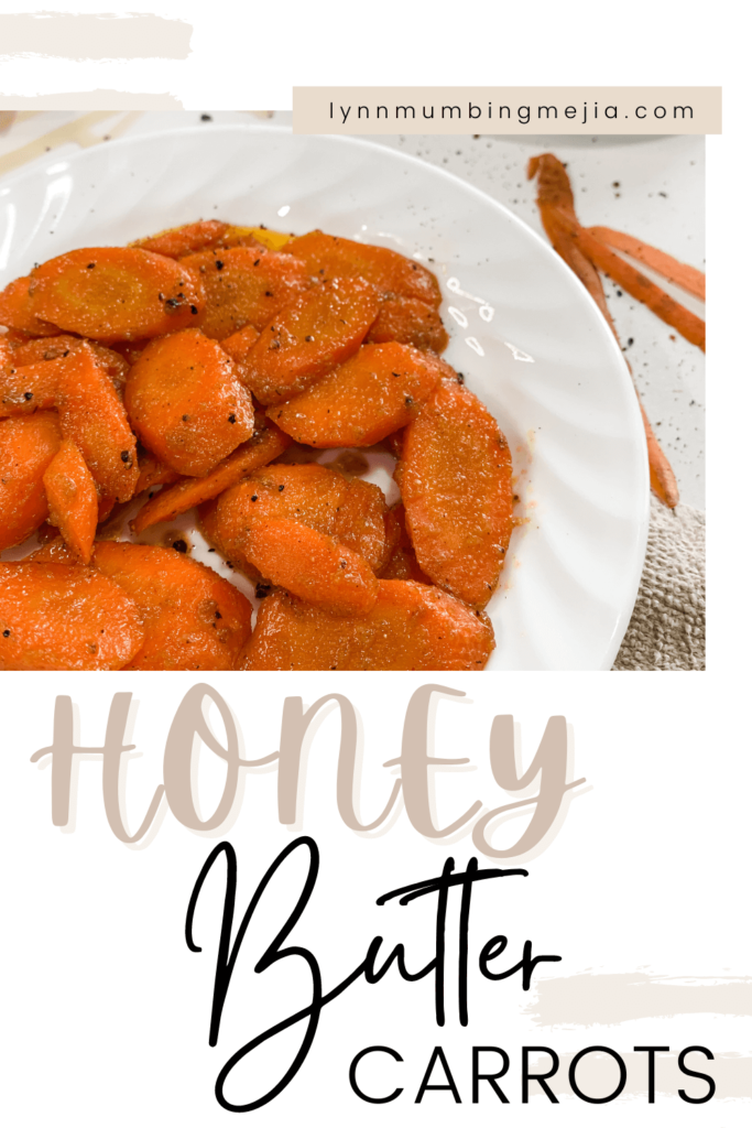 Honey Butter Carrots - Pin 2 - Lynn Mumbing Mejia
