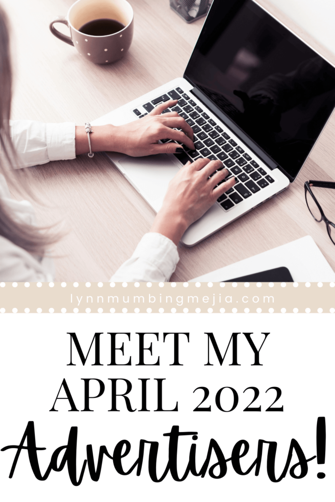 Meet My April Advertisers 2022 | AD - Lynn Mumbing Mejia - Pin 2