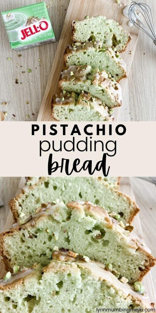 Pistachio Pudding Bread - Pinterest Pin 1