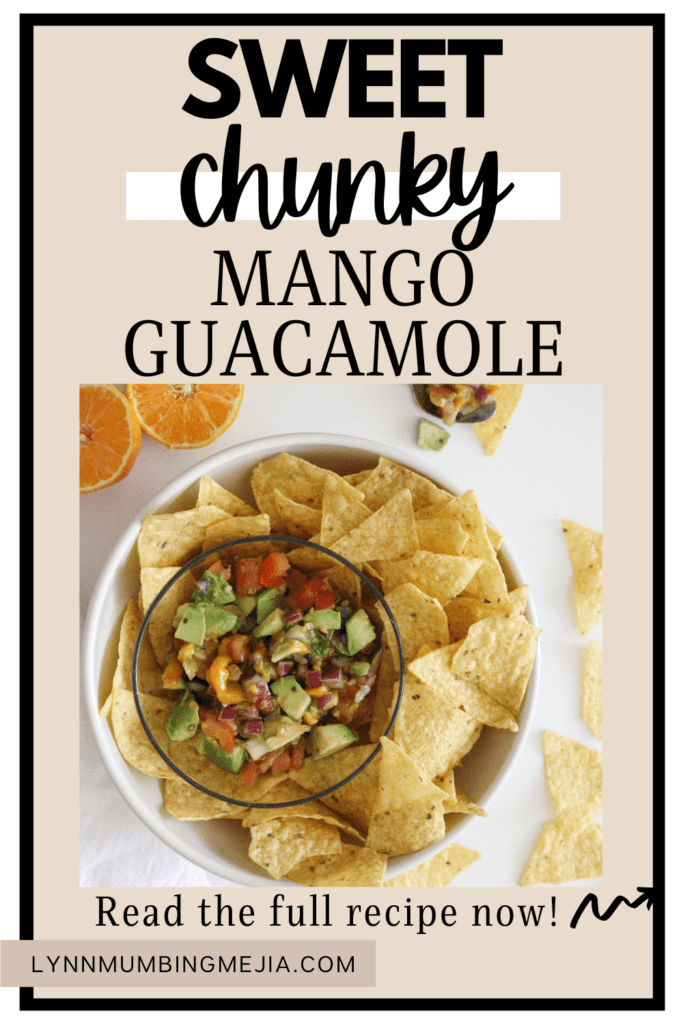 Sweet Chunky Mango Guacamole - Pin 2 - Lynn Mumbing Mejia