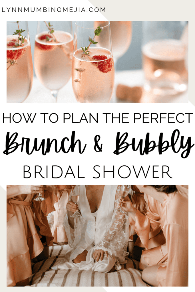 Plan The Perfect Brunch And Bubbly Bridal Shower! - 10 Things You Must-Have! - Lynn Mumbing Mejia - Pinterest Pin 2