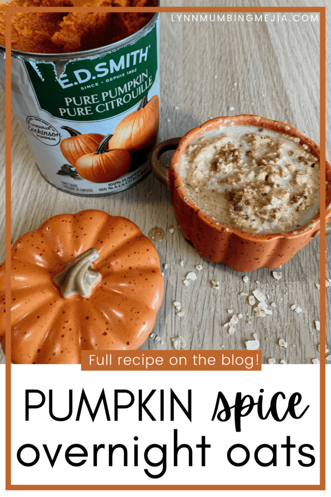 Pumpkin Spice Overnight Oats - Lynn Mumbing Mejia - Pin 1