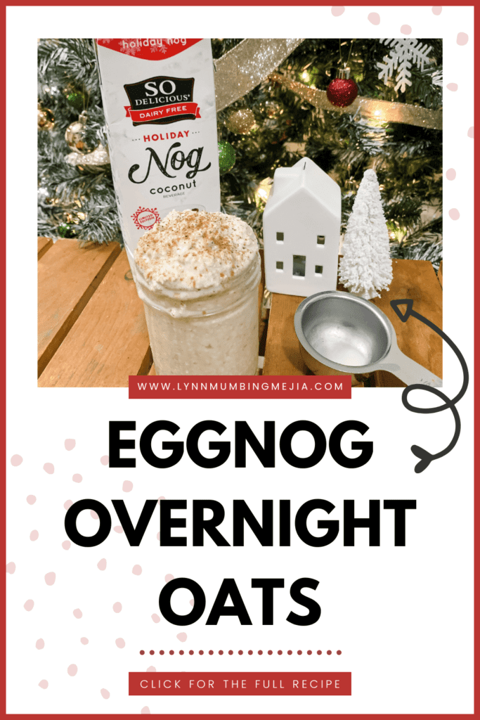 Vegan Eggnog Overnight Oats - Lynn Mumbing Mejia - Pin 1