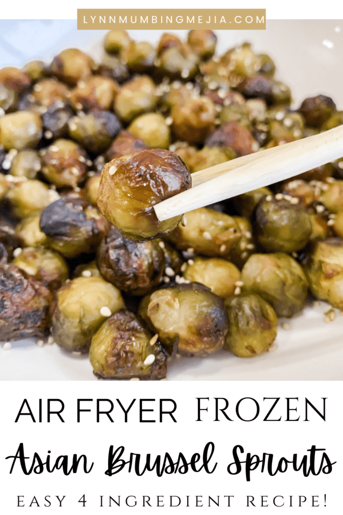 Asian Sesame Air Fryer Frozen Brussels Sprouts - Lynn Mumbing Mejia - Pin 1