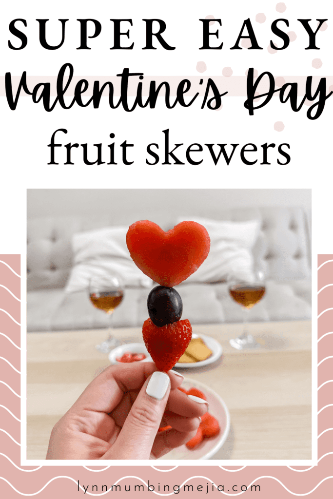 Valentine's Day Fruit Skewers - Pin 1 - Lynn Mumbing Mejia