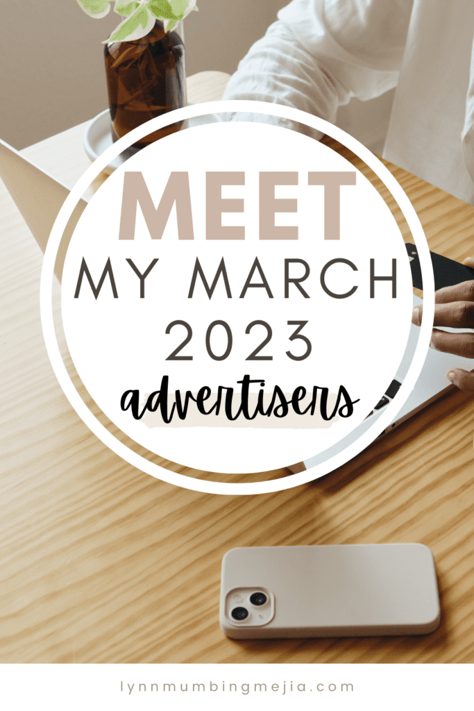 Meet My March Advertisers 2023 | AD - Lynn Mumbing Mejia - Pin 1