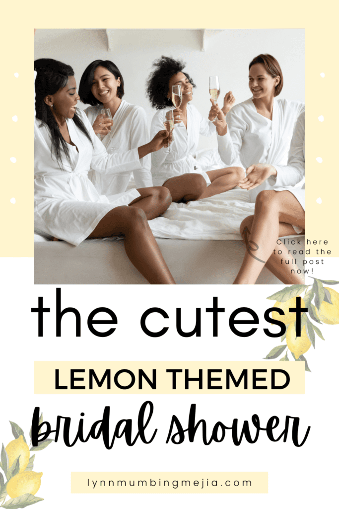 https://www.lynnmumbingmejia.com/wp-content/uploads/2023/02/The-Cutest-Lemon-Themed-Bridal-Shower-Lynn-Mumbing-Mejia-Pin-1-683x1024.png