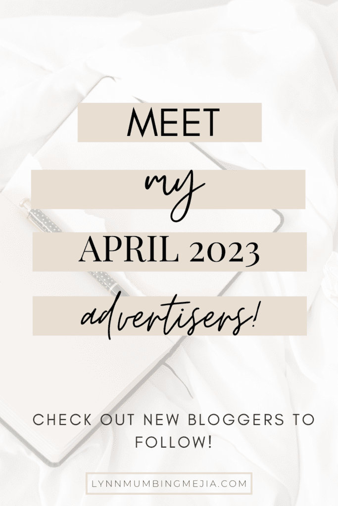 Meet My April Advertisers 2023 - Lynn Mumbing Mejia - Pin 1