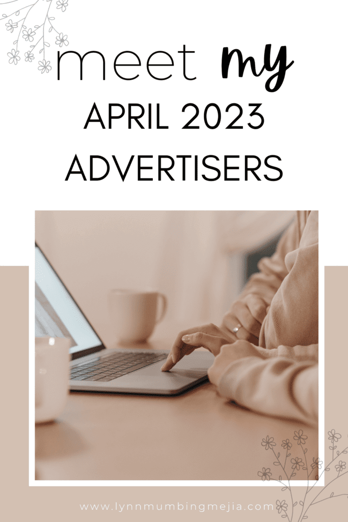 Meet My April Advertisers 2023 - Lynn Mumbing Mejia - Pin 2