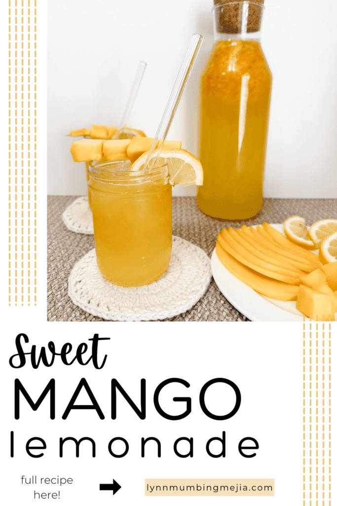 Quick & Sweet Mango Lemonade - Pin 1 - Lynn Mumbing Mejia