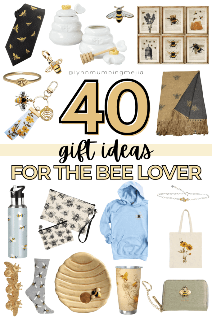 40 Gifts For Bee Lovers - Lynn Mumbing Mejia - Pin 1
