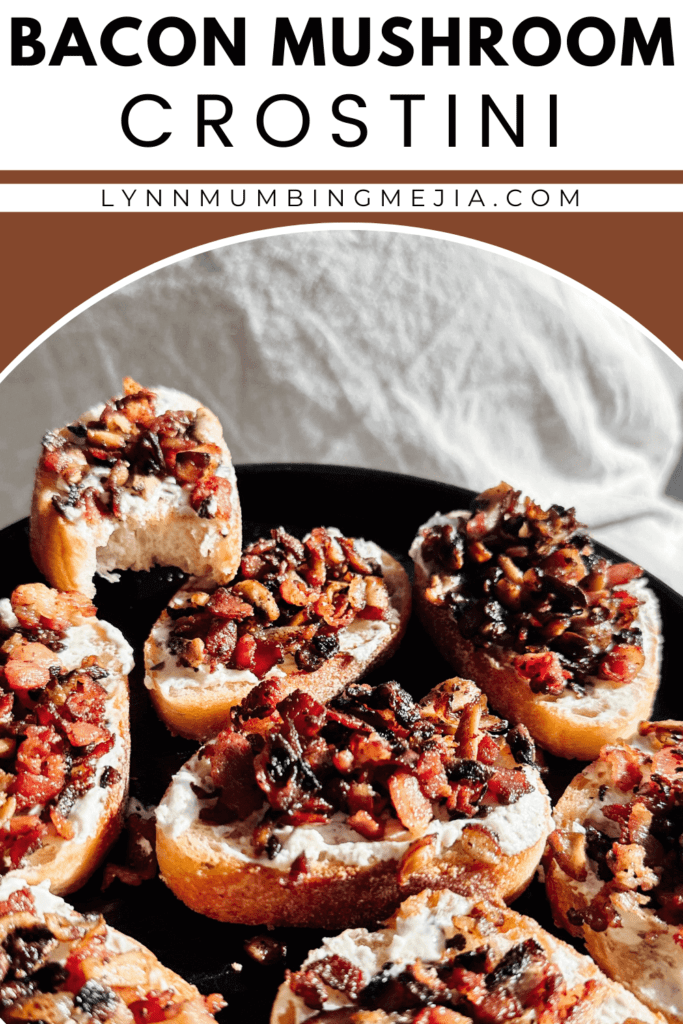 Crispy Bacon Mushroom Crostini - Lynn Mumbing Mejia - Pin 2