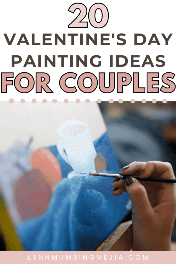 20 Valentine's Day Painting Ideas For Couples - Lynn Mumbing Mejia -Pin 2