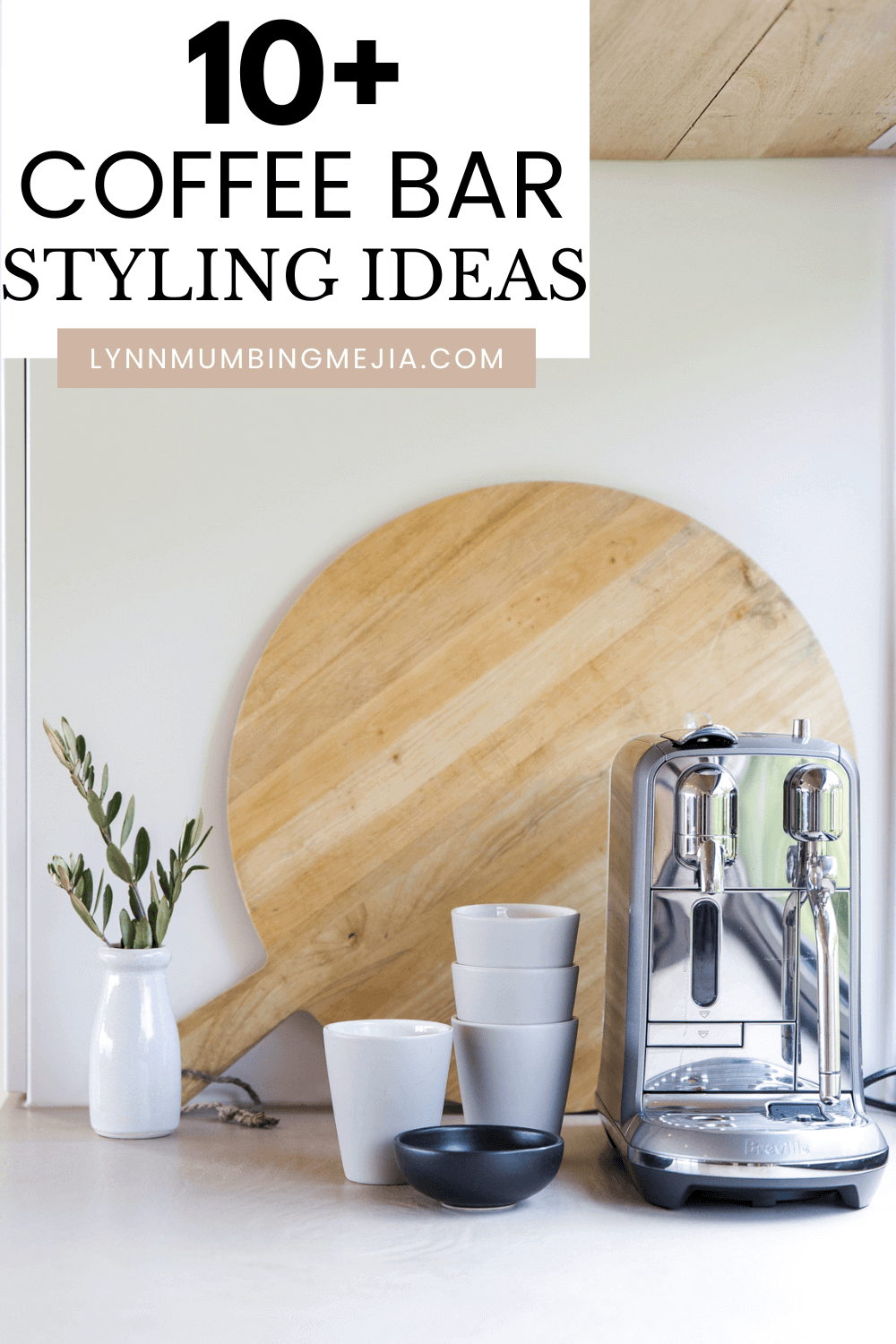 10+ Coffee Bar Styling Ideas | Lynn Mumbing Mejia
